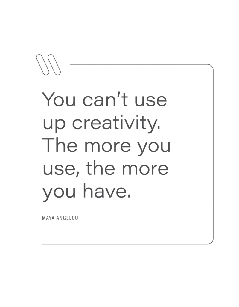 Quote on creativity by Maya Angelou